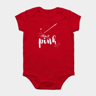 Make It Pink Baby Bodysuit